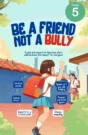 Anti-bullying school poster Design 5 – Be a Friend, Not a Bully