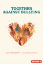 Anti-Bullying Week poster Design 3 – Together Against Bullying, heart of raised hands for assembly halls