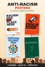 Anti-racism posters for schools, colleges and workplaces – four printed anti-racism poster designs, A4 to A0