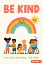 Be Kind poster Design 1 – rainbow illustration of children helping each other, for primary classrooms
