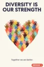 Diversity poster Design 1 – Diversity is our strength: heart made of raised hands, together we are better