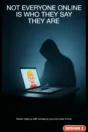 Internet safety poster Design 2 – Not everyone online is who they say they are