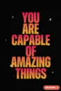 Motivational poster Design 3 – You are capable of amazing things in neon lettering