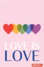 Pride Month poster Design 2 – Love is love with rainbow hearts
