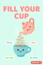 Self-care poster Design 3 – Fill your cup: sleep, play, eat well, be kind