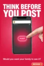 Social media safety poster Design 1 – Think before you post: would you want your family to see it?