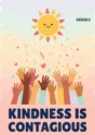 Stop Bullying poster Design 2 – Kindness Is Contagious